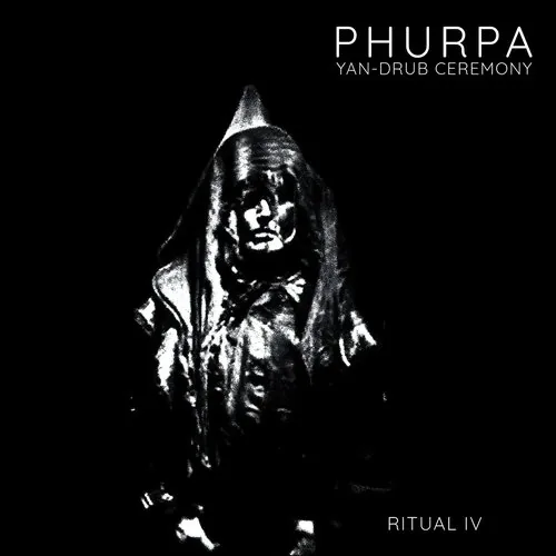 Yan-Drub Ceremony / Ritual IV